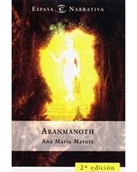 Ana María Matute - Aranmanoth