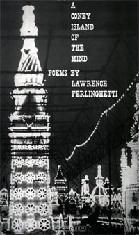 Lawrence Ferlinghetti - A Coney Island of the Mind: Poems