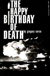 Gregory Corso - Happy Birthday of Death