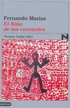 Fernando Marías - El Niño de los coroneles