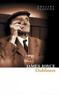 James Joyce - Dubliners (сборник)