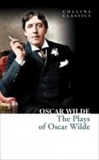 Oscar Wilde - The Plays of Oscar Wilde