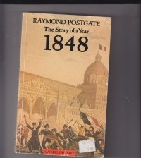 Реймонд Постгейт - Story of a Year 1848