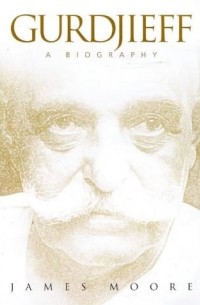Gurdjieff: A Biography