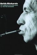 Keith Richards: The Unauthorised Biography