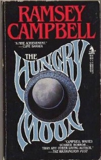 Ramsey Campbell - The Hungry Moon