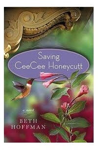 Бет Хофман - Saving CeeCee Honeycutt