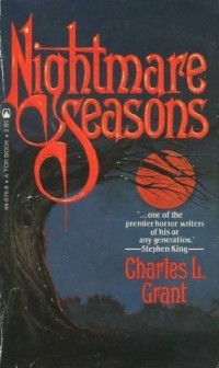 Charles L. Grant - Nightmare Seasons