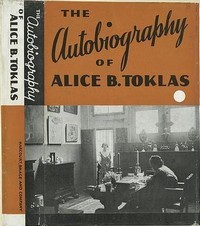 Гертруда Стайн - The Autobiography of Alice B. Toklas