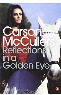 Carson McCullers - Reflections in a Golden Eye