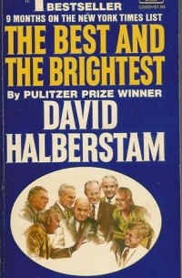 David Halberstam - The Best and the Brightest