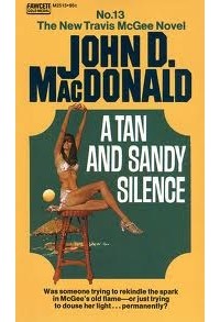 John D. MacDonald - A Tan and Sandy Silence