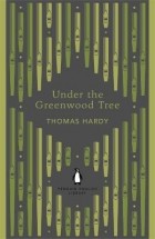 Thomas Hardy - Under the Greenwood Tree