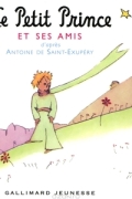 Le Petit Prince et ses amis