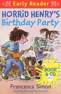 Horrid Henry's Birthday Party (+ CD)