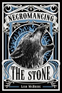 Лиш МакБрайд - Necromancing the Stone