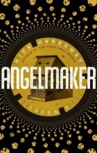 Nick Harkaway - Angelmaker