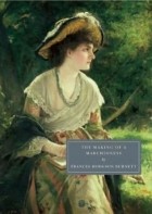 Frances Hodgson Burnett - The Making Of A Marchioness