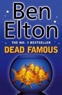 Ben Elton - Dead Famous