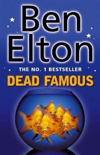 Ben Elton - Dead Famous