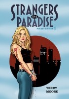 Terry Moore - Strangers In Paradise Pocket Book 1