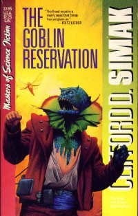 Clifford D. Simak - The Goblin Reservation