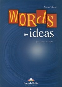  - Words for Ideas: Teacher's Book