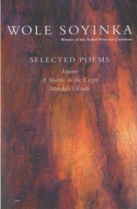 Wole Soyinka - Selected Poems