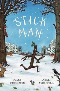 Julia Donaldson - Stick Man