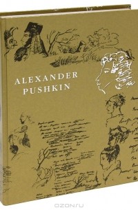 Alexander Pushkin - Alexander Pushkin. Poetry and Prose