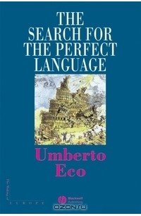 Умберто Эко - The Search for the Perfect Language