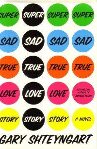 Super Sad True Love Story