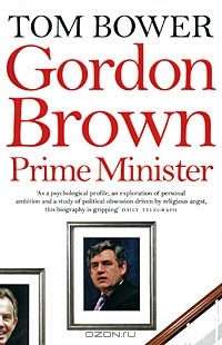 Том Бауэр - Gordon Brown, Prime Minister