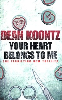 Dean Koontz - Your Heart Belongs to Me