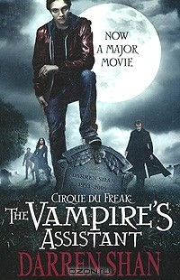 Darren Shan - Cirque Du Freak: The Vampire's Assistant (сборник)