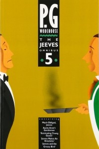 P.G. Wodehouse - The Jeeves Omnibus: Vol 5 (сборник)