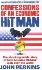 John Perkins - Confessions of an Economic Hit Man