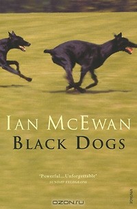 Ian McEwan - Black Dogs
