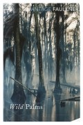 William Faulkner - Wild Palms
