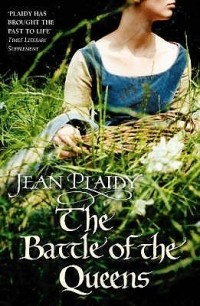 Jean Plaidy - The Battle of the Queens