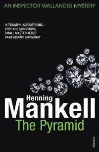 Henning Mankell - The Pyramid