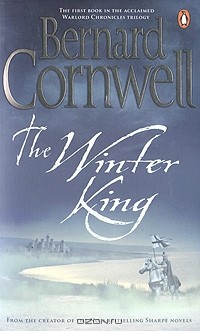 Bernard Cornwell - The Winter King