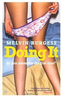 Melvin Burgess - Doing It