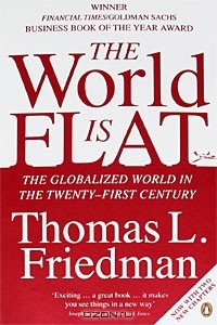 Thomas L. Friedman - The World is Flat