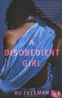 Ру Фриман - A Disobedient Girl