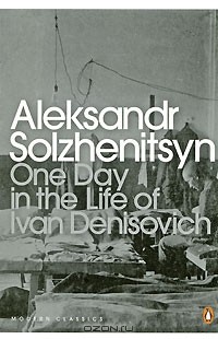 Aleksandr Solzhenitsyn - One Day in the Life of Ivan Denisovich