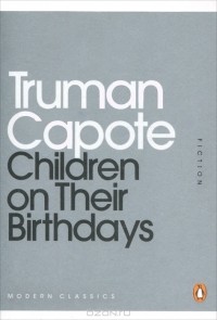 Truman Capote - Children on Their Birthdays