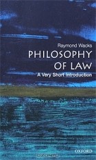 Raymond Wacks - Philosophy of Law: Very Short Introduction