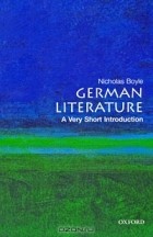 Nicholas Boyle - German Literature: A Very Short Introduction
