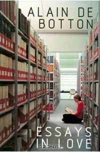 Alain de Botton - Essays in Love